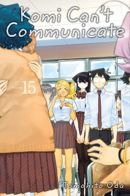 9781974718856-L.jpg Komi Can't Communicate, Vol. 15