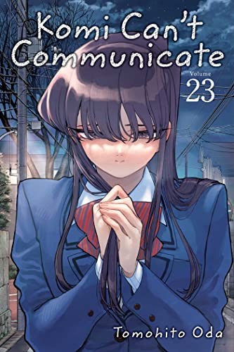 9781974734016-L.jpg Komi Can't Communicate, Vol. 23
